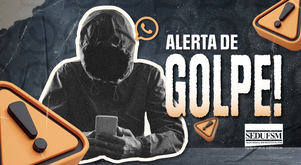 título imagem Sedufsm dá dicas de segurança após docentes da UFSM serem alvos de tentativa de golpe via WhatsApp