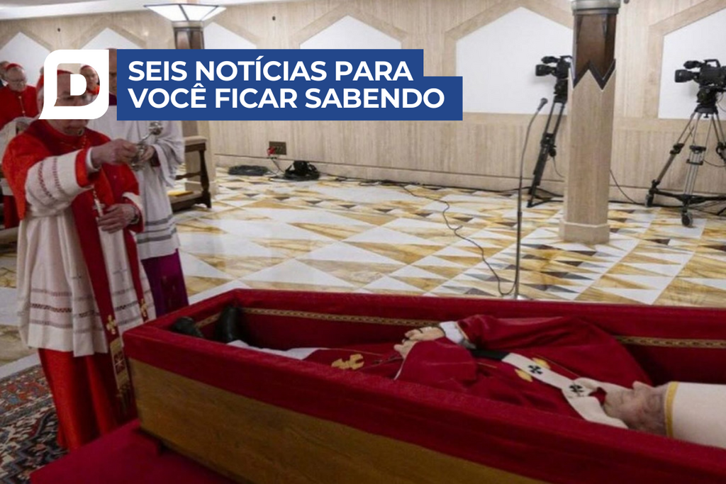 Caixão do papa Francisco deve ser fechado nesta sexta-feira e outras 5 notícias