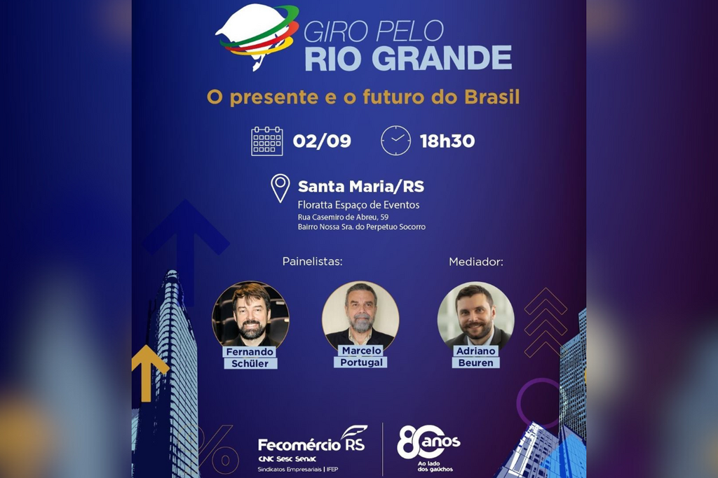 Santa Maria recebe debate do “Giro pelo Rio Grande” sobre futuro político e econômico do país