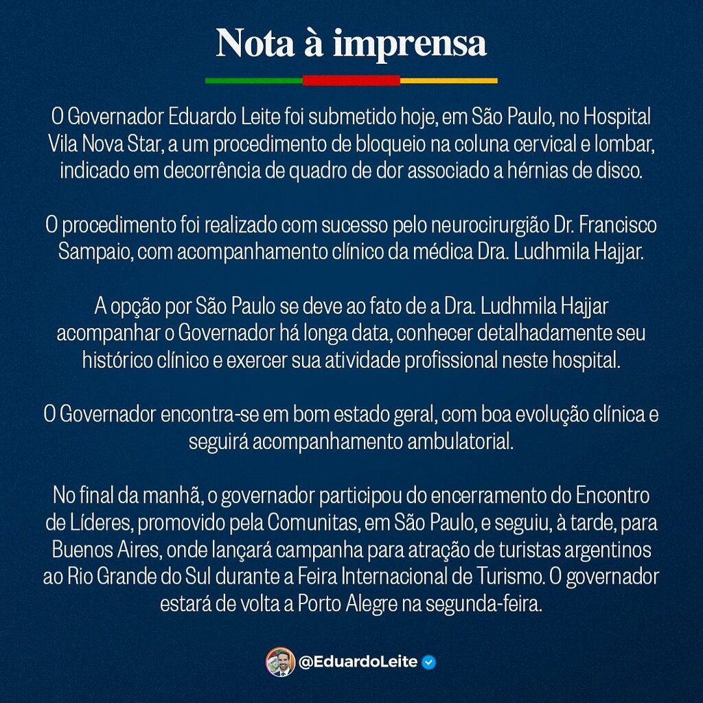 Governador Eduardo Leite é submetido a procedimento de bloqueio na coluna