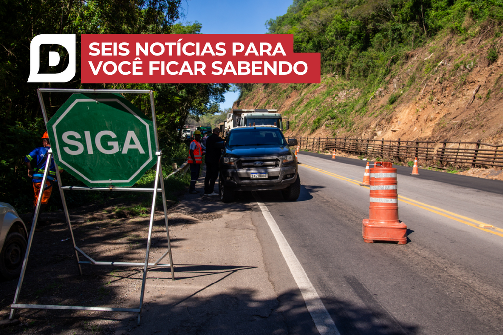 Pare e Siga na BR-158 é suspenso a partir desta segunda e outras cinco notícias para você ficar sabendo