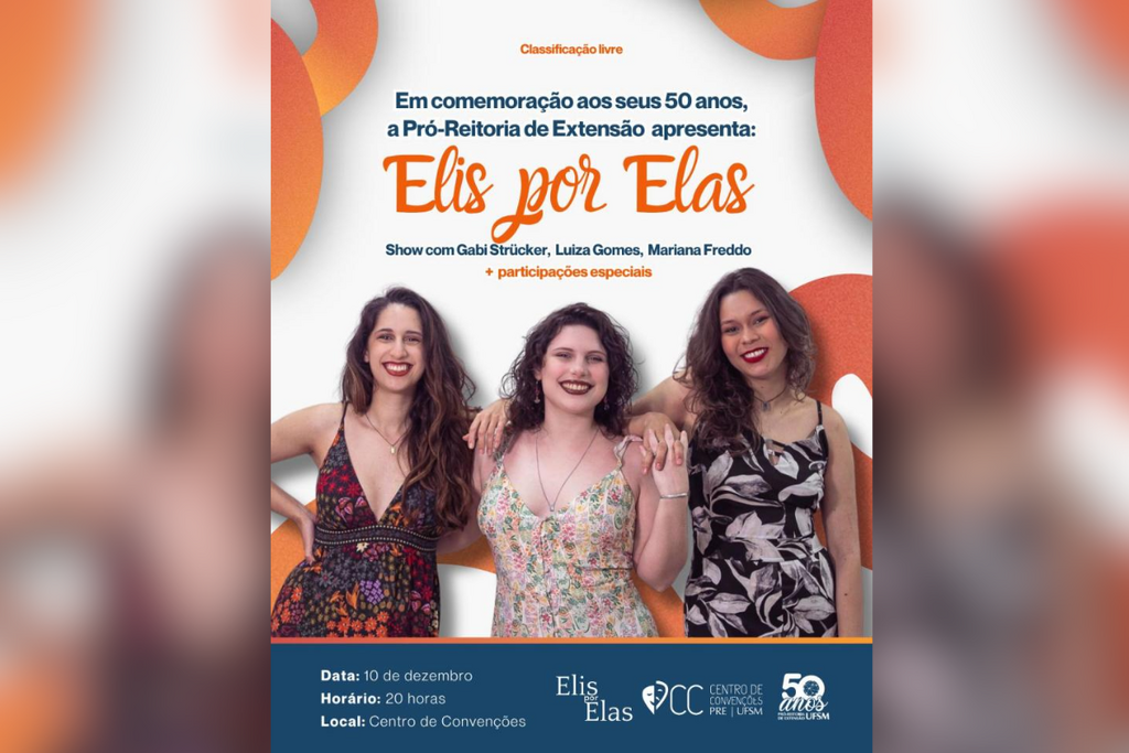 Show “Elis por Elas” celebra os 50 anos da Pró-Reitoria de Extensão da UFSM
