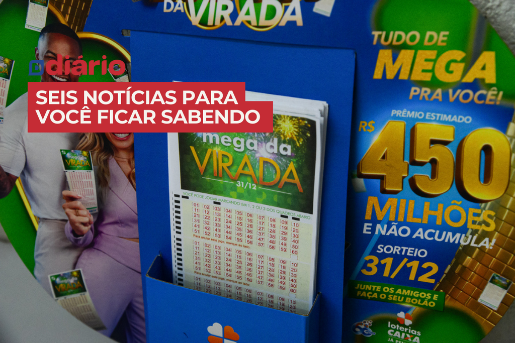 O que é possível comprar com o prêmio de R$ 1 bilhão da Mega da Virada? e outras notícias