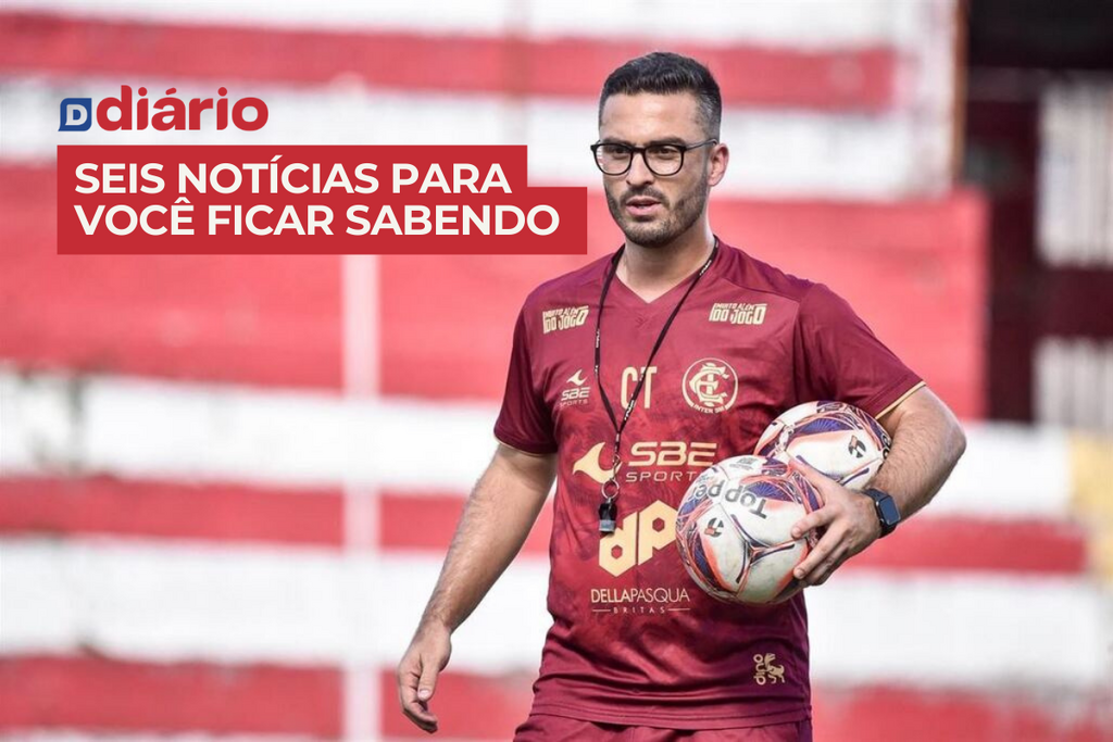 Inter-SM anuncia a saída do técnico Wiliam Campos após 13 dias no comando e outras notícias
