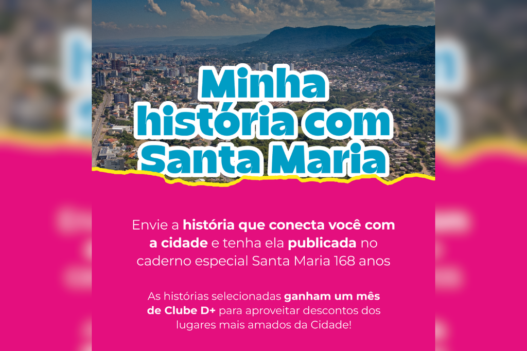 Tem uma história sobre Santa Maria? Diário seleciona relatos para caderno especial de 168 anos da cidade