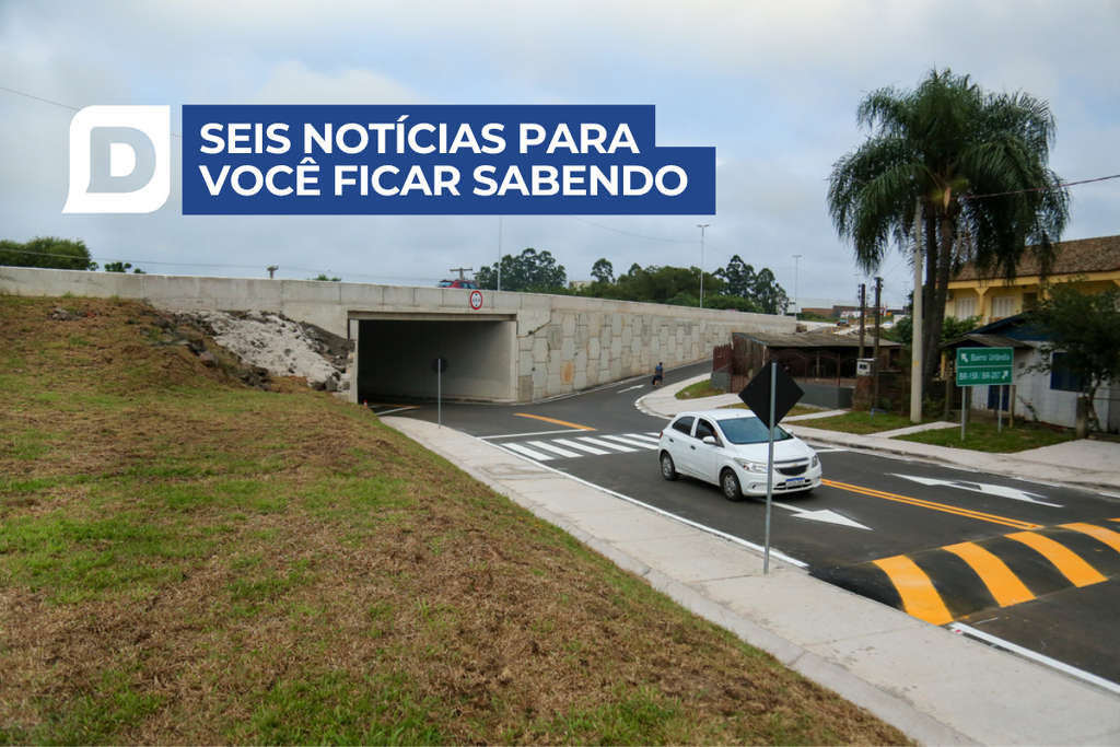 Nova etapa da Travessia Urbana de Santa Maria será entregue nesta quinta com presença do ministro dos Transportes e outras notícias