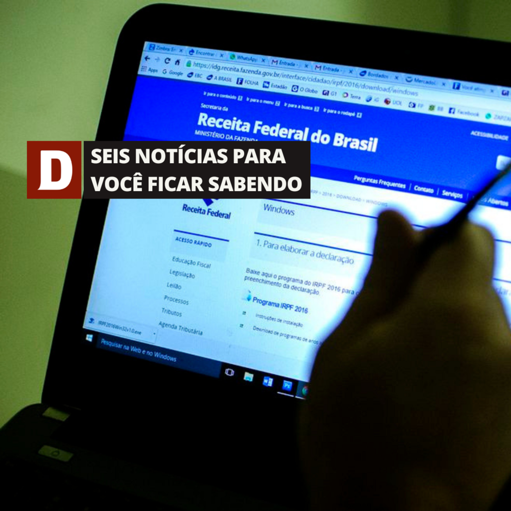 título imagem Prazo final para declaração do Imposto de Renda encerra nesta quarta e outras 5 notícias