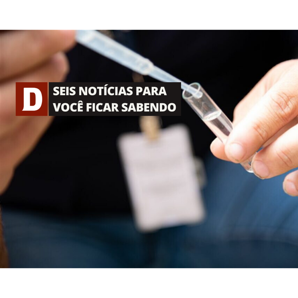 Número de casos confirmados de dengue salta de 9 para 28 e outras 5 notícias para você ficar sabendo