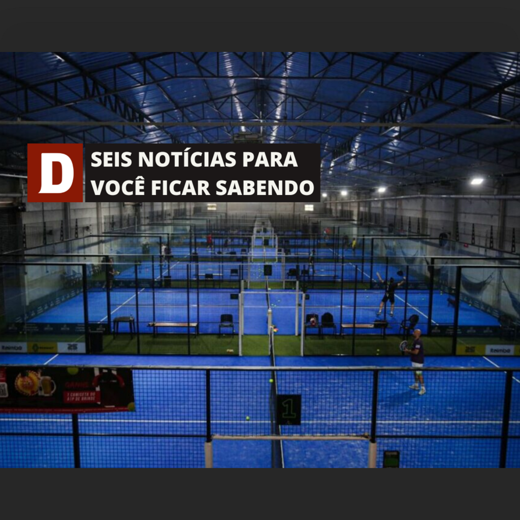 Santa Maria será sede de torneio com os melhores jogadores de pádel do mundo e outras cinco notícias para você ficar sabendo