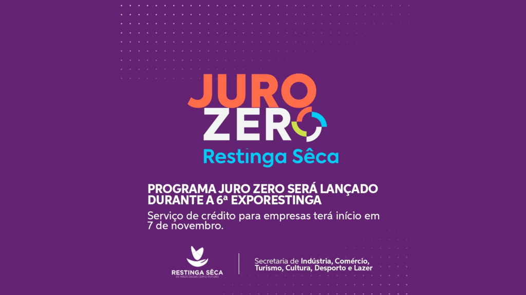 Programa Juro Zero Restinga Sêca estará disponível a partir do dia 7 de novembro