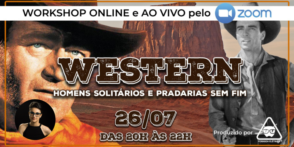 Crítica de cinema santa-mariense ministra workshop online sobre faroeste hoje à noite