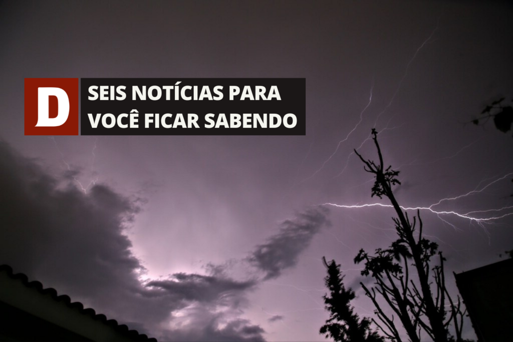 Alerta de ventos e trovoadas: chuva intensa deve se estender pelos próximos dias na Região Central e outras cinco notícias
