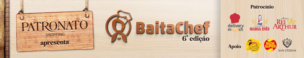 6ª edição do Baita Chef está chegando!