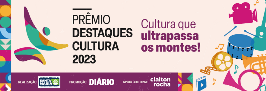Você já votou para escolher os Destaques Cultura de Santa Maria?