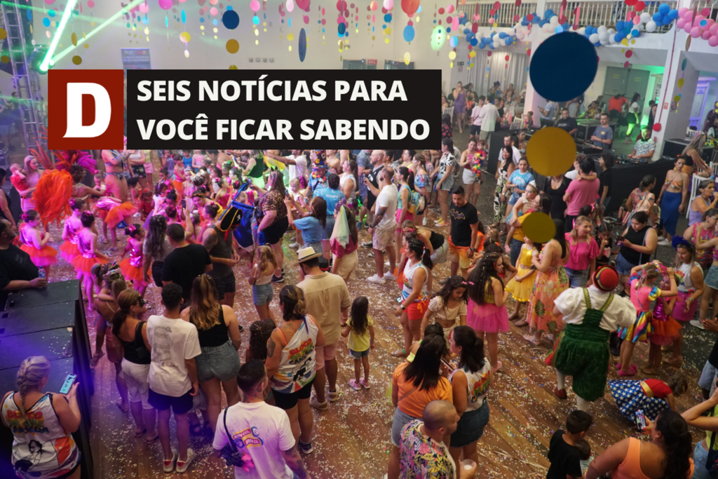 Programe-se para o último dia de Carnaval 2024 e outras 5 notíciais