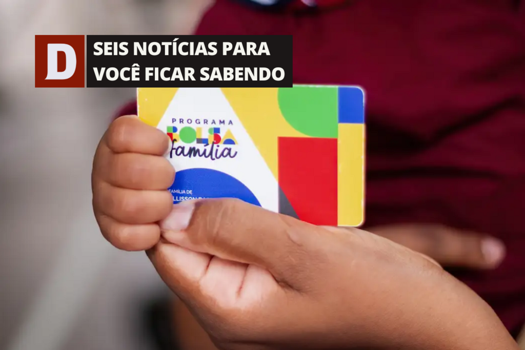 Bolsa Família de maio é antecipado para todo o RS e outras 5 notícias